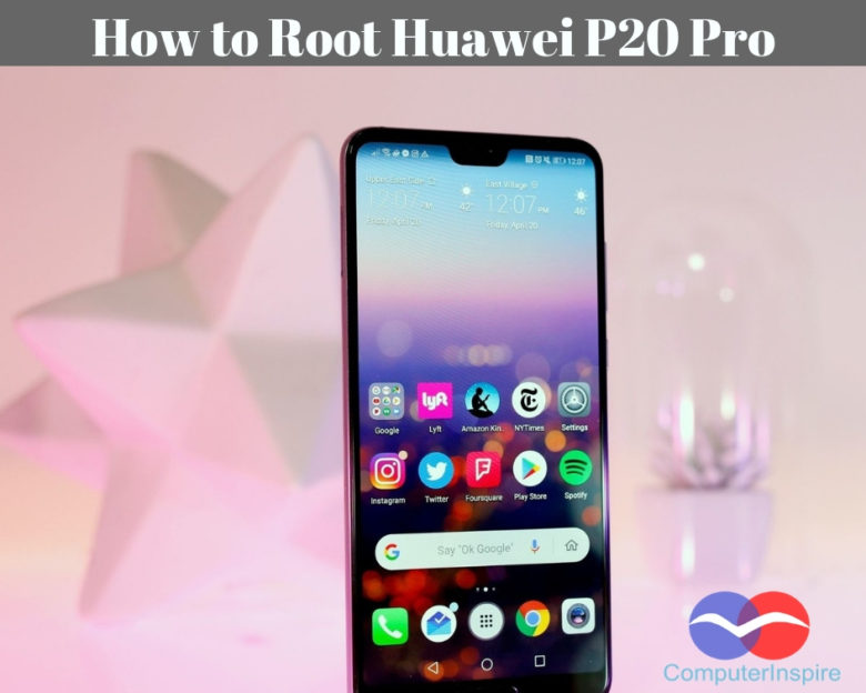 How to Root Huawei P20 Pro Without PC Step by Step Huawei P20 lite Huawei P20 Huawei EMLAL00