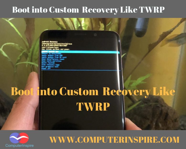 Boot into TWRP Recovery Mode Easy Steps By Step