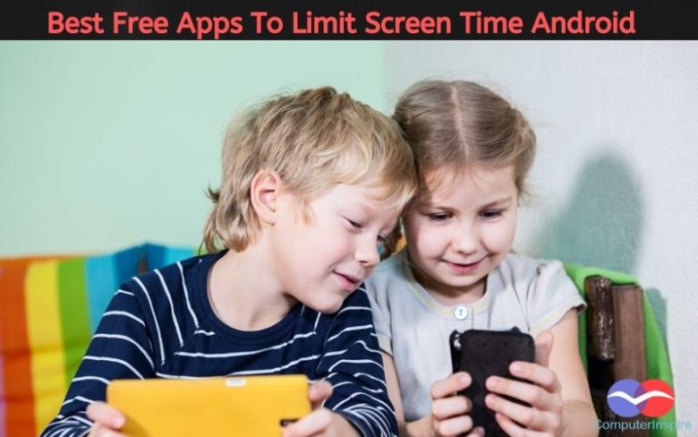 Best Free Apps To Limit Screen Time Android