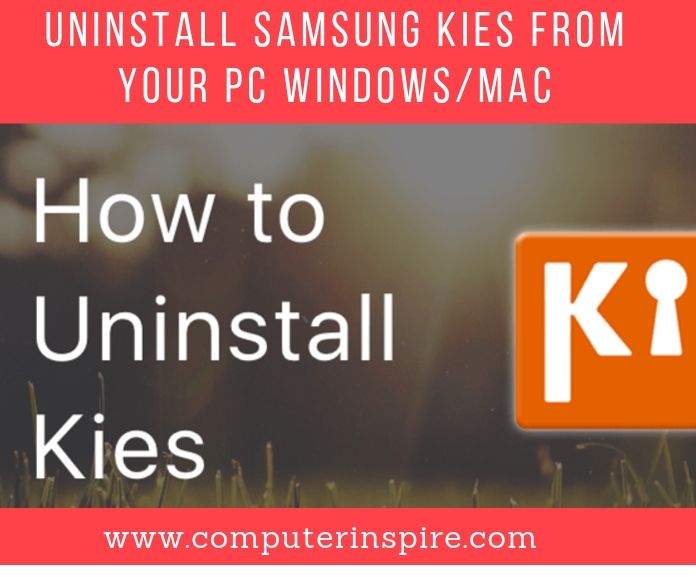 How to Remove_Disable Samsung Kies from your PC Windows_MAC