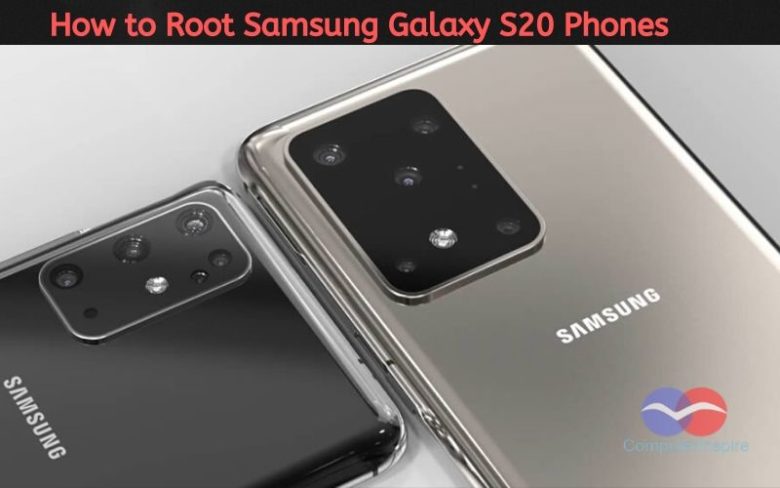 How to Root Samsung Galaxy S20 Plus Without PC