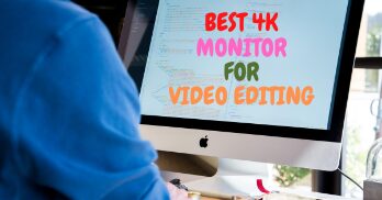 best 4k monitor for video editing