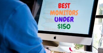 best monitors under $150