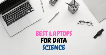 Best Laptops for Data Science