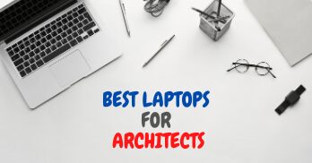 Best Laptops for Architects