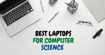 Best Laptops for Computer Science
