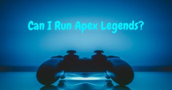 Can I Run Apex Legends