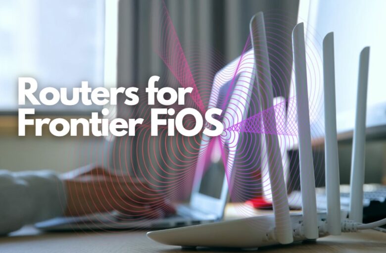 Routers for Frontier FiOS