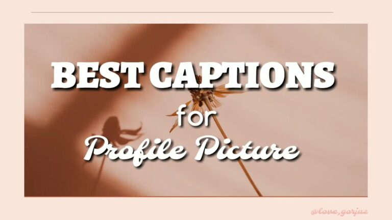 What Is Best Caption For Profile Picture